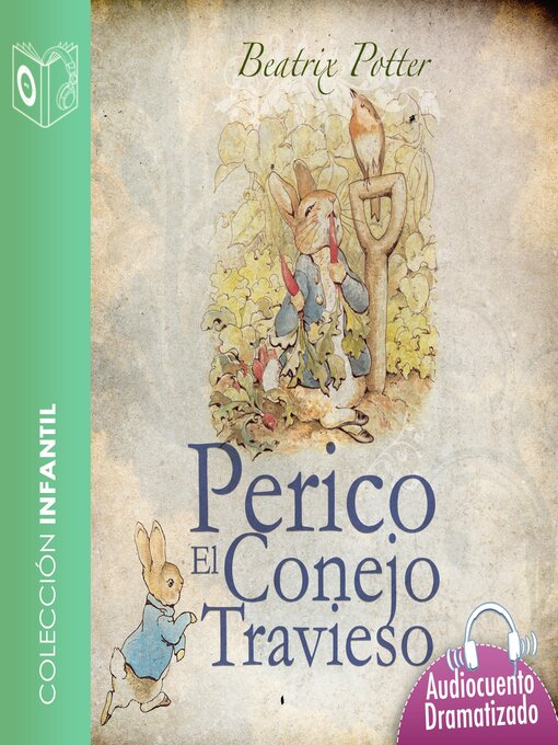 Title details for Perico el conejo travieso--Dramatizado by Beatrix Potter - Available